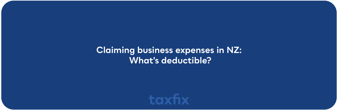 What Business Expenses Can I Claim in NZ?